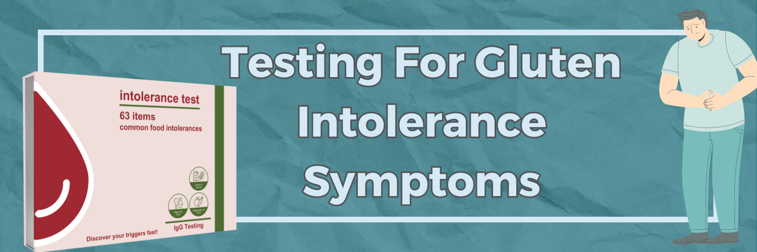 Testing For Gluten Intolerance Symptoms