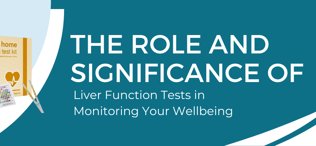 The Role and Significance of Liver Function Tests